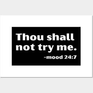 Thou Shall Not Try Me Posters and Art